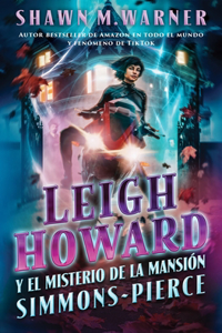 Leigh Howard and the Ghosts of Simmons-Pierce