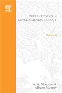 Current Topics in Developmntl Biology V8