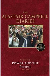 The The Alastair Campbell Diaries, Volume 2 Alastair Campbell Diaries, Volume 2: Power and the People, 1997-1999