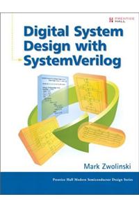 Digital System Design with Systemverilog