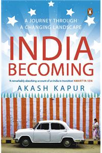 India Becoming: A Journey through a Changing Landscape