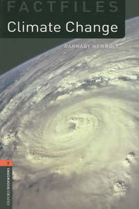 Oxford Bookworms Library Factfiles: Level 2:: Climate Change