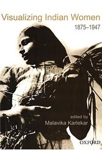 Visualizing Indian Women