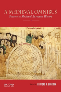 Medieval Omnibus: Sources in Medieval European History