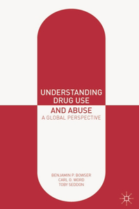 Understanding Drug Use and Abuse