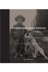 Picturing Dogs, Seeing Ourselves