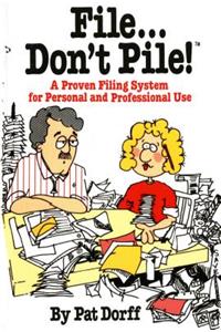 File Don't Pile!