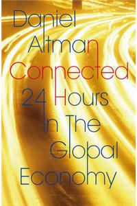 Connected: 24 Hours in the Global Economy