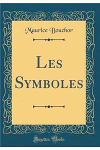 Les Symboles (Classic Reprint)