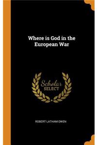 Where Is God in the European War