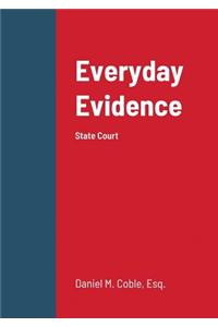 Everyday Evidence