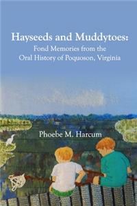 Hayseeds and Muddytoes