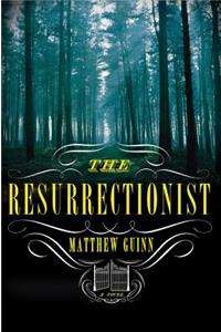 The Resurrectionist