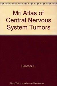 Mri Atlas of Central Nervous System Tumors