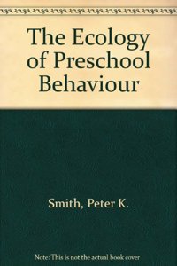 Ecology of Preschool Behaviour