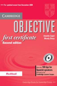 Objective First Certificate Workbook with 100 Tips for Spanish Speakers: 100 Tips for Spanish Learners Informed by the Cambridge Learner Corpus