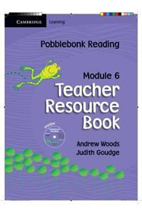 Pobblebonk Reading Module 6 Teacher's Resource Book with CD-Rom with CD-ROM