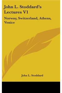 John L. Stoddard's Lectures V1