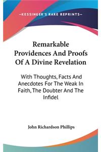 Remarkable Providences And Proofs Of A Divine Revelation
