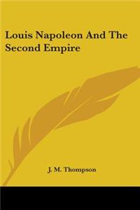 Louis Napoleon and the Second Empire