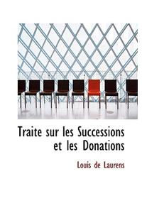 Traite Sur Les Successions Et Les Donations