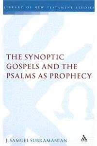 Synoptic Gospels and the Psalms as Prophecy