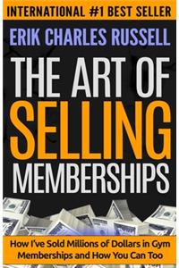 Art of Selling Memberships