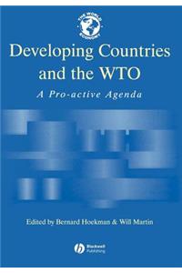 Developing Countries and the WTO - A Pro-Active Agenda