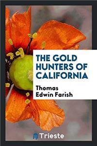 THE GOLD HUNTERS OF CALIFORNIA