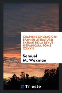 Chapters on Magic in Spanish Literature