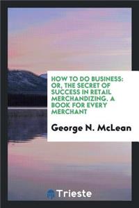 How to Do Business