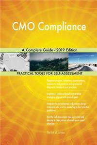 CMO Compliance A Complete Guide - 2019 Edition