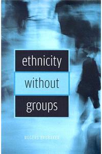 Ethnicity Without Groups