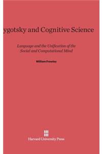 Vygotsky and Cognitive Science