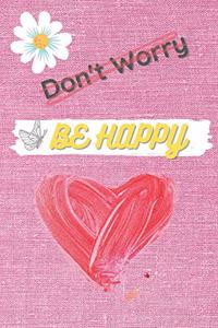 Don't Worry Be HAPPY