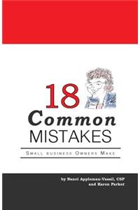 18 Common Mistakes Small Business Owners Make
