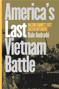 America's Last Vietnam Battle