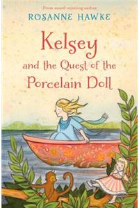 Kelsey and the Quest of the Porcelain Doll