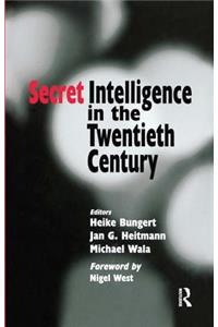 Secret Intelligence in the Twentieth Century