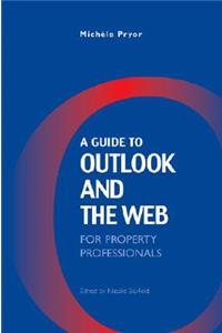 Guide to Outlook and the Web for Property Professionals