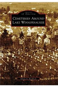 Cemeteries Around Lake Winnipesaukee