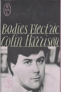 Bodies Electric (Bloomsbury Modern Library)