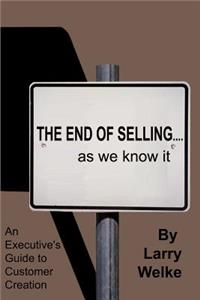 End of Selling...as We Know It