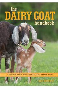 The Dairy Goat Handbook