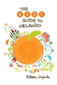 Kid's Guide to Orlando