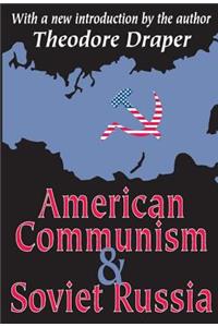 American Communism and Soviet Russia