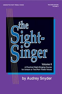 Sight-Singer for Unison/Two-Part Treble Voices, Vol 2