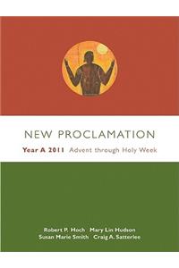 New Proclamation: YEAR A 2011