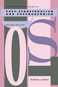 Introductory Guide to Post-Structuralism and Postmodernism, 2nd Ed.