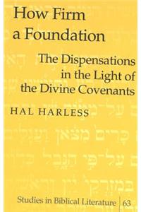 How Firm a Foundation